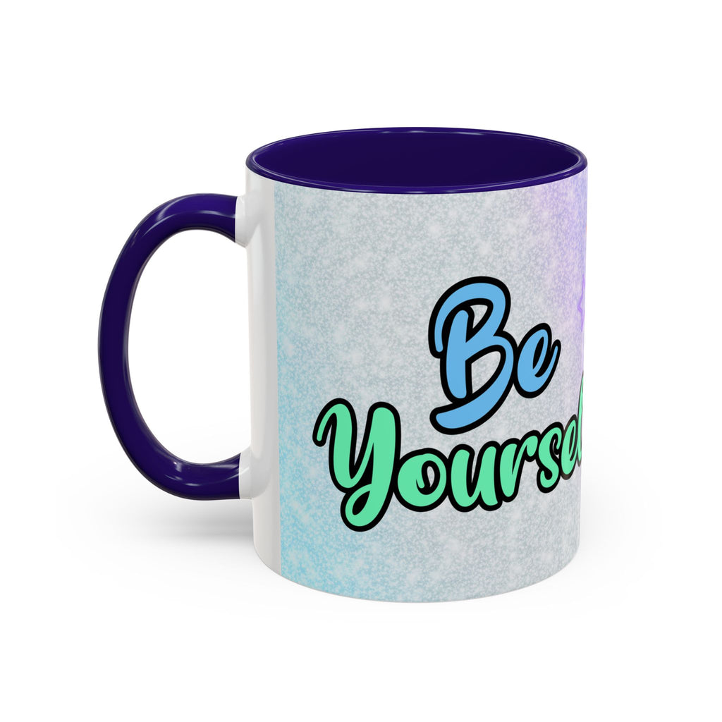 Be Yourself Car Mug — Colorful Inspirational Coffee Cup (11oz/15oz)