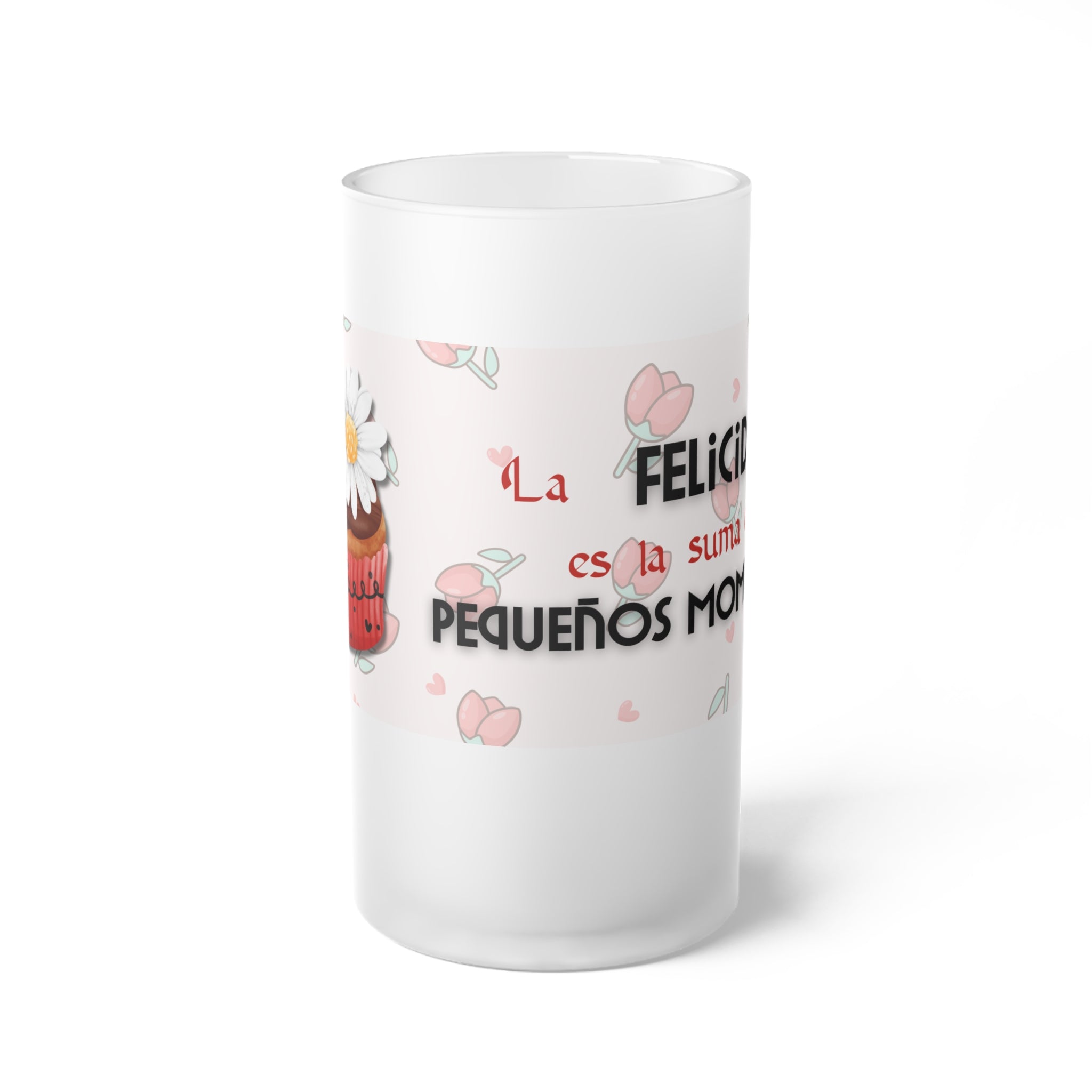 Frosted Beer Mug — 'La felicidad es la suma de pequeños momentos' Floral Design