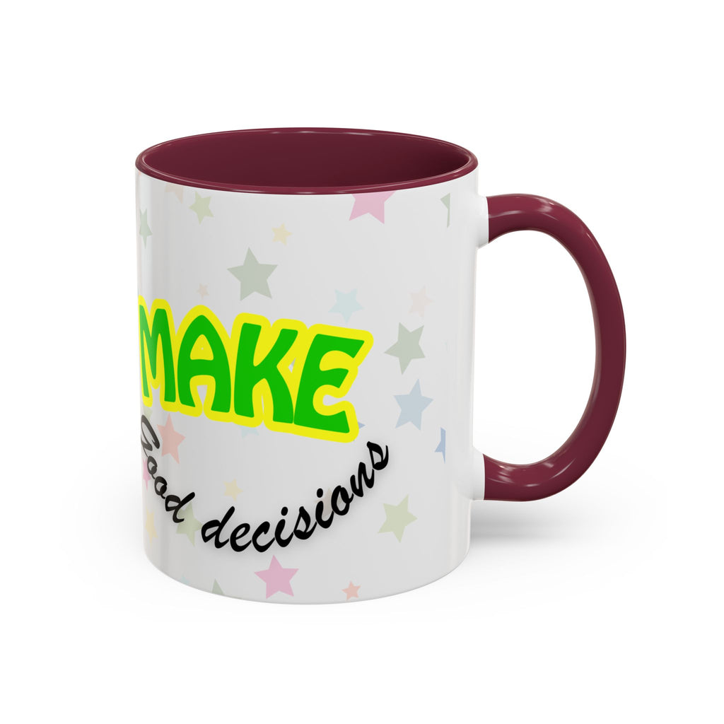Make Good Decisions Coffee Mug (11oz/15oz) – Cute Smiley Motivational Ceramic Mug
