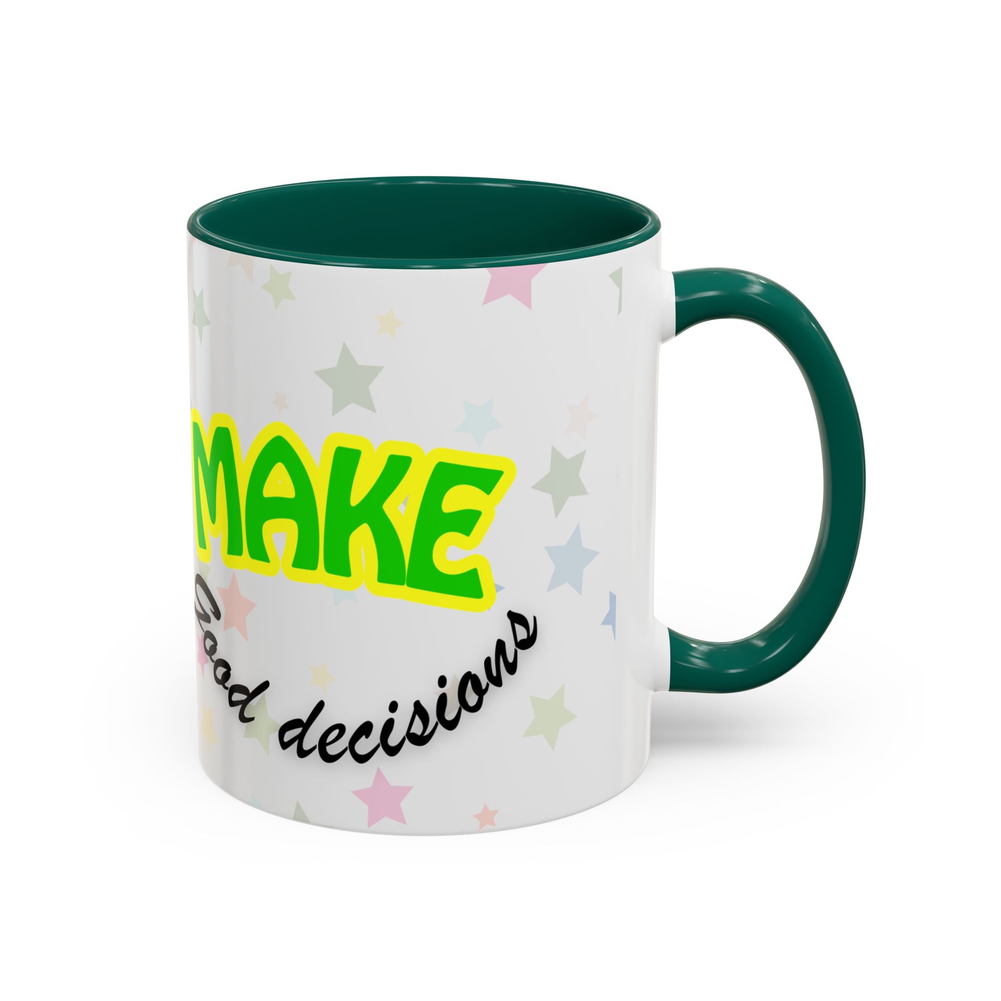 Make Good Decisions Coffee Mug (11oz/15oz) – Cute Smiley Motivational Ceramic Mug